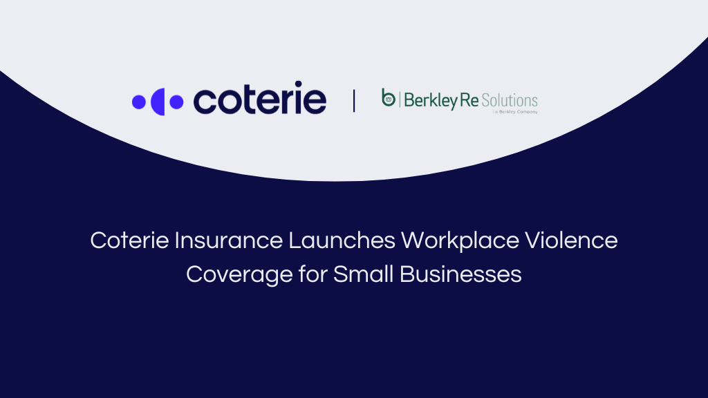 Coterie Insurance Launches Workplace Violence Coverage for Small Businesses